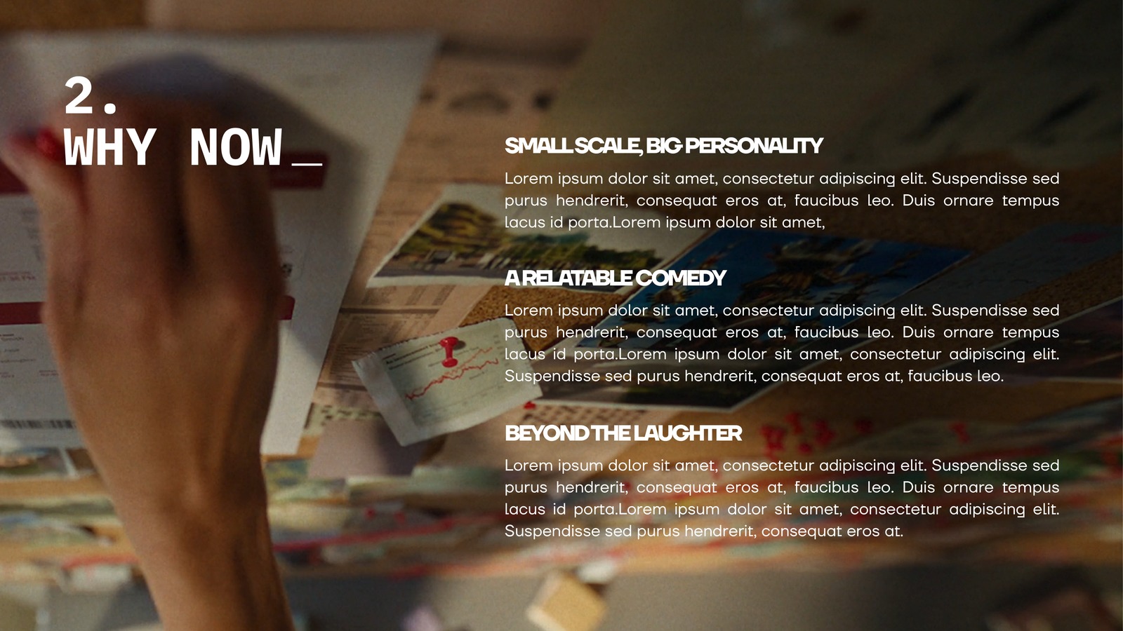 Why Now slide setting out the project's relevance, over a corkboard of pinned photographs