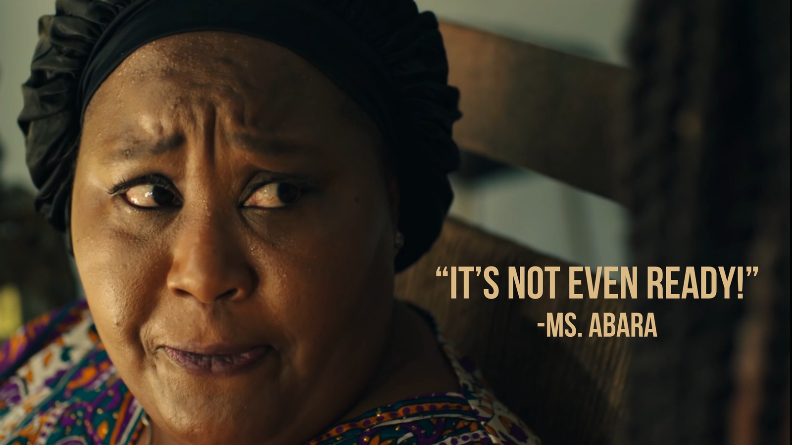Character quote slide, It's not even ready, attributed to Ms. Abara, over a close up portrait