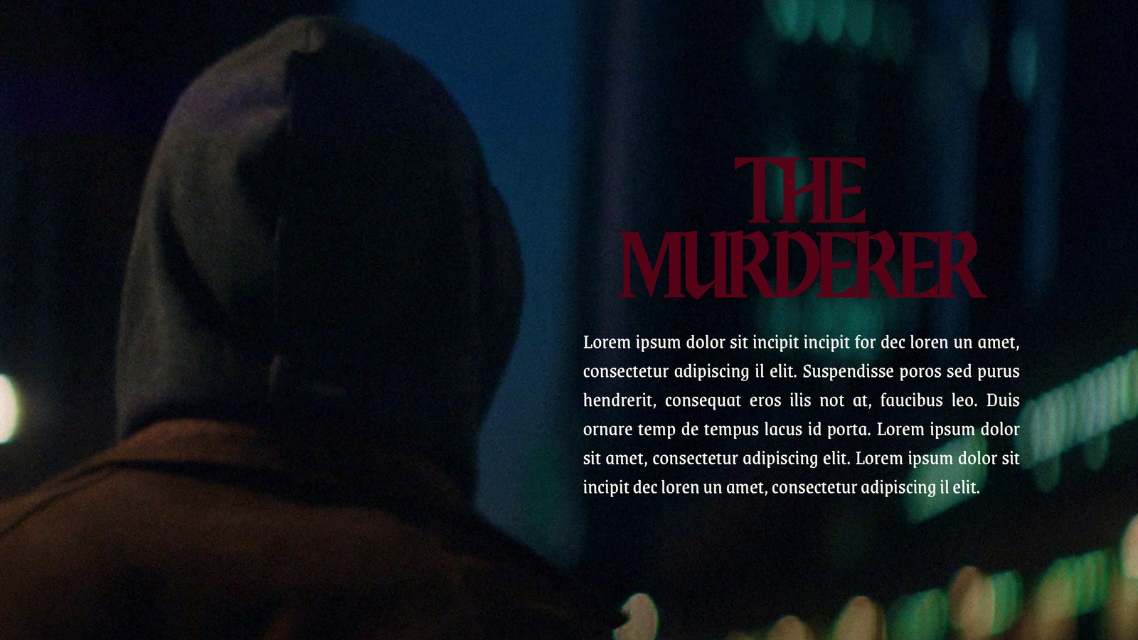 Character introduction slide for The Murderer, a hooded figure seen from behind at night